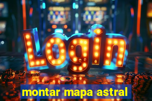 montar mapa astral